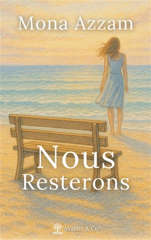 Nous resterons - Mona Azzam