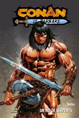 Conan le barbare. Vol. 6. Un nid de serpents - Jim Zub