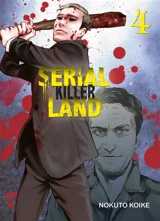 Serial killer land. Vol. 4 - Nokuto Koike