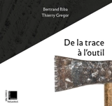 De la trace à l'outil - Bertrand Riba