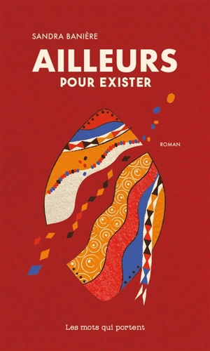Ailleurs pour exister - Sandra Banière