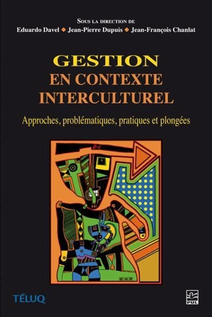 Gestion en contexte interculturel : Approches, problématiques, pratiques et plongées