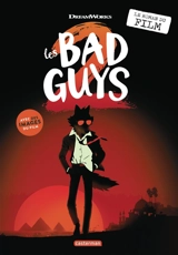 Les bad guys 2 : le roman du film - Dreamworks