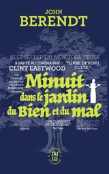 Minuit dans le jardin du bien et du mal : Savannah, Géorgie, chronique d'une ville - John Berendt