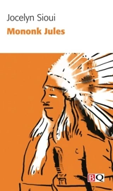 Mononk Jules - Sioui, Jocelyn