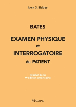 Bates : examen physique et interrogatoire du patient