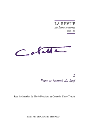 Colette. Vol. 2. Force et beautés du bref