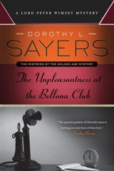 The Unpleasantness at the Bellona Club : A Lord Peter Wimsey Mystery - Sayers, Dorothy L.