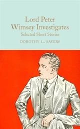 Lord Peter Wimsey Investigates - Sayers, Dorothy L.