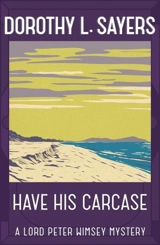 Have His Carcase - Sayers, Dorothy L.