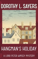Hangman's Holiday - Sayers, Dorothy L.