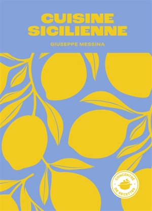 Cuisine sicilienne - Giuseppe Messina