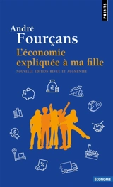 L'économie expliquée à ma fille - André Fourçans
