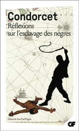 Réflexions sur l'esclavage des nègres - Jean-Antoine-Nicolas de Caritat marquis de Condorcet