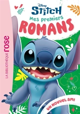 Mes premiers romans Stitch. Vol. 3. Un nouvel ami - Walt Disney company