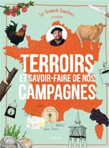 Terroirs et savoir-faire de nos campagnes - Le grand Gaulois