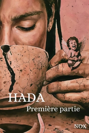 HADA première partie - Nox
