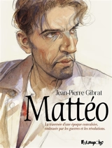Mattéo - Jean-Pierre Gibrat