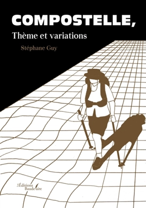 Compostelle, Thème et variations - Guy, Stéphane