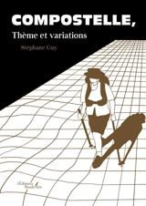 Compostelle, Thème et variations - Guy, Stéphane