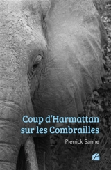 Coup d'Harmattan sur les Combrailles - Sanne, Pierrick
