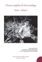 Oeuvres complètes de Boris Gamaleya. Poésie. Vol. 2 - Boris Gamaléya