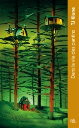 Dans la vie des pantins : texte intégral - T.J. Klune