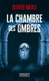 La chambre des ombres - Olivier Merle