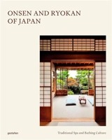 Onsen and ryokan of Japan : traditional spa and bathing culture - Lia
