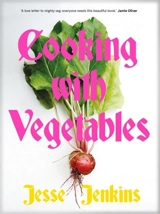 Cooking With Vegetables - Jesse Jenkins