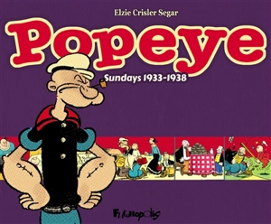 Popeye : sundays 1933-1938 - Elzie Crisler Segar