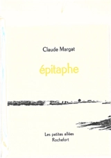 Epitaphe - Claude Margat