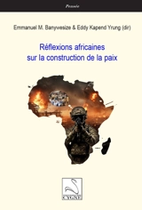 Réflexions africaines sur la construction de la paix