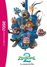 Zootopie 2 : le roman du film - Walt Disney company