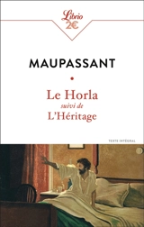 Le Horla. L'héritage : texte intégral - Guy de Maupassant