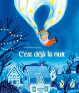 C'est déjà la nuit - Maguelone Du Fou