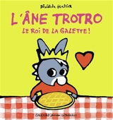 L'âne Trotro. Vol. 28. Le roi de la galette ! - Bénédicte Guettier