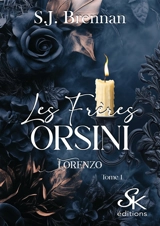 Les frères Orsini. Vol. 1. Lorenzo - S.J. Brennan