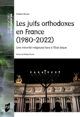 Les juifs orthodoxes en France (1980-2022) : une minorité religieuse face à l'Etat laïque - Frédéric Strack