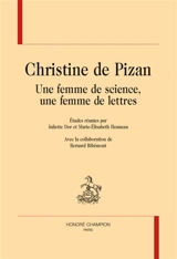 Christine de Pizan : une femme de science, une femme de lettres