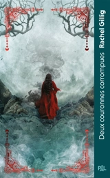 Le roi berger. Vol. 2. Deux couronnes corrompues - Rachel Gillig