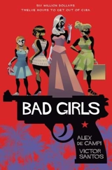 Bad Girls - Alex De Campi