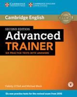 Advanced Trainer Six Practice Tests with Answers 2nd Edition - O'Dell, Felicity