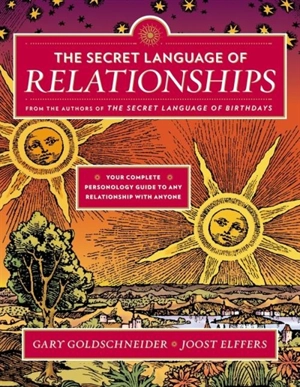 The Secret Language of Relationships - Gary Goldschneider
