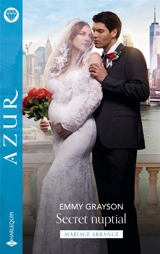 Secret nuptial : mariage arrangé - Emmy Grayson