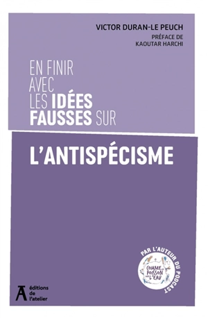 En finir avec les idées fausses sur l'antispécisme - Victor Duran-Le Peuch