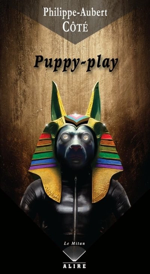 Puppy-play - Philippe-Aubert Côté