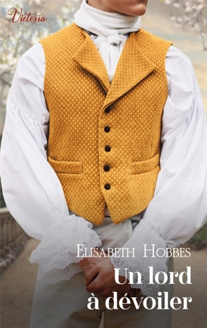 Un lord à dévoiler - Elisabeth Hobbes