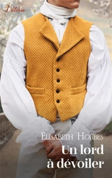 Un lord à dévoiler - Elisabeth Hobbes