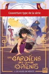 Les gardiens des quatre Orients. Vol. 2. Les pierres de vie - Marine Orenga